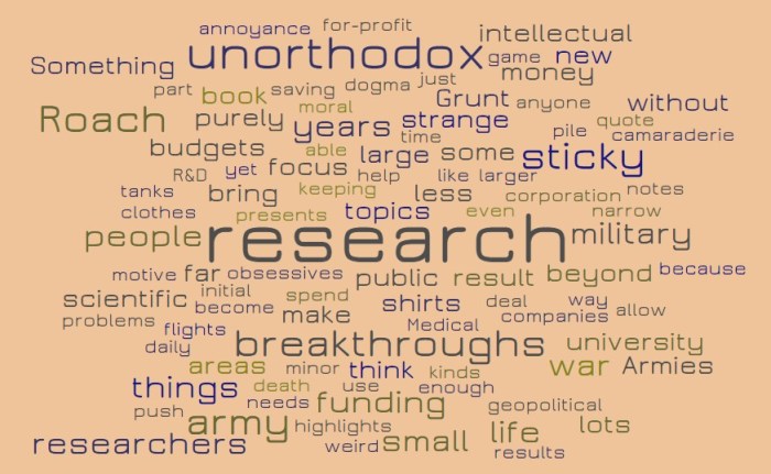 Unorthodox Thinking & Large Budgets